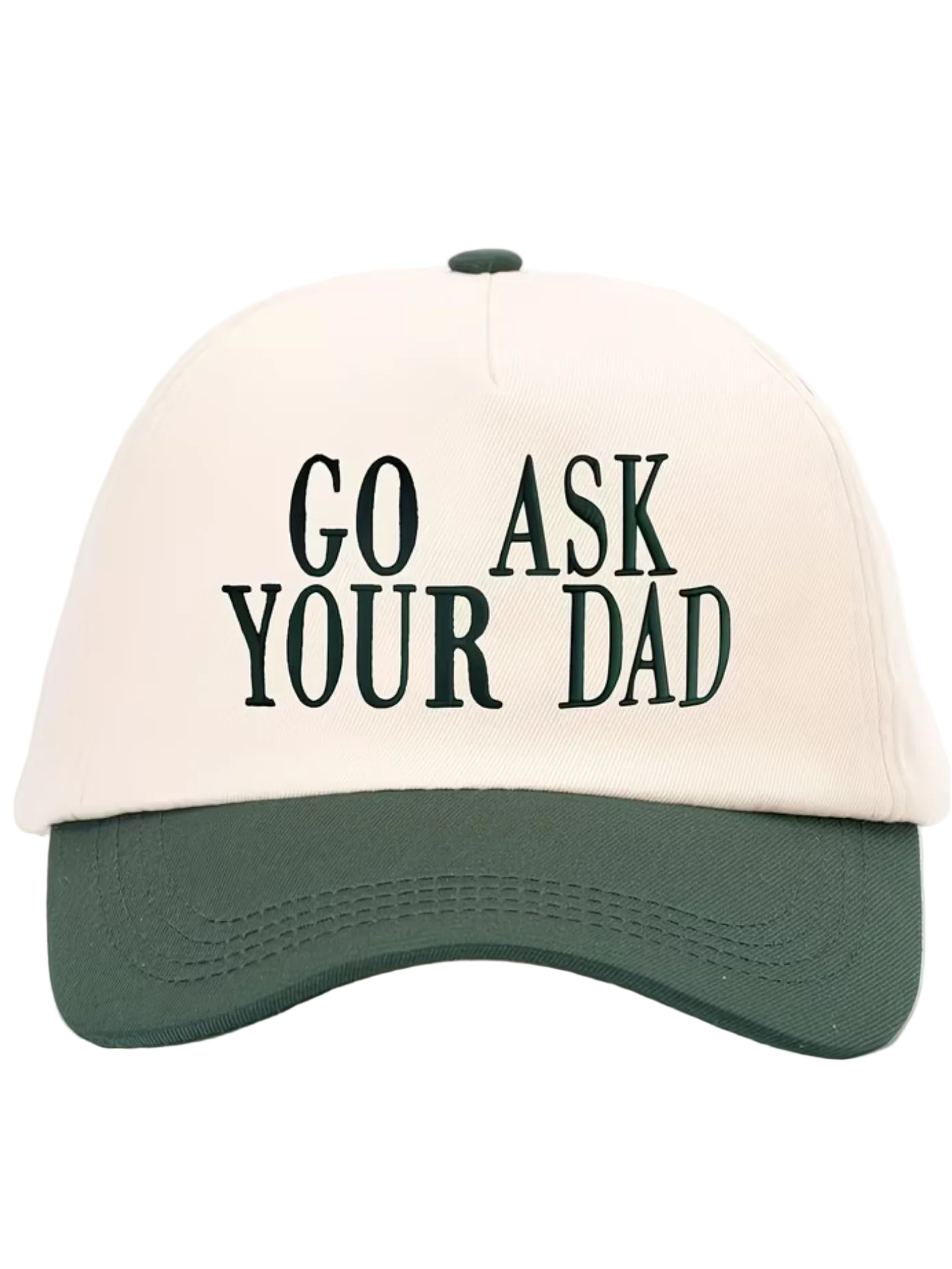 Go Ask You Dad Statement Dad Hat