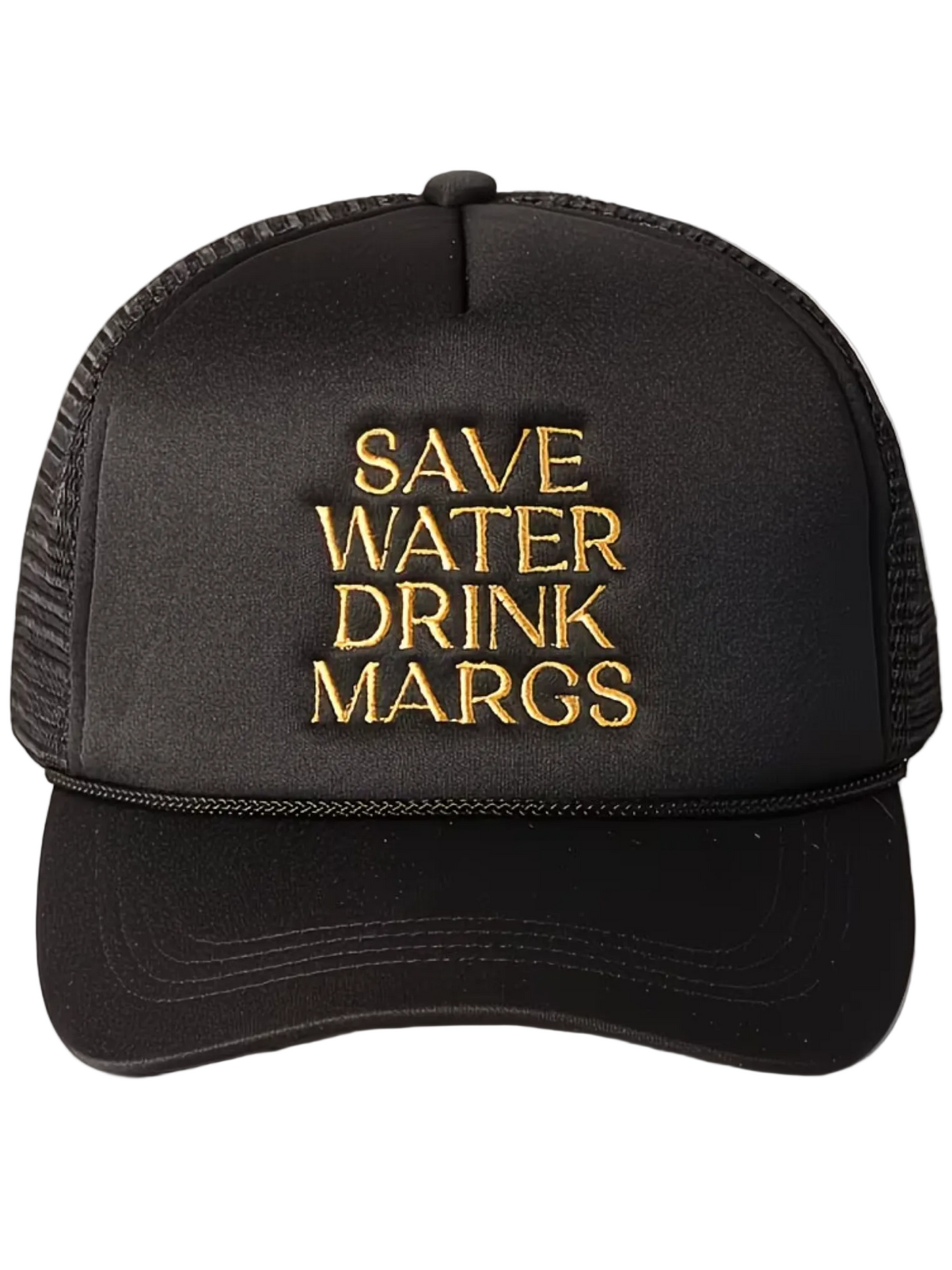 Save Water Drink Margs Trucker Statement Hat