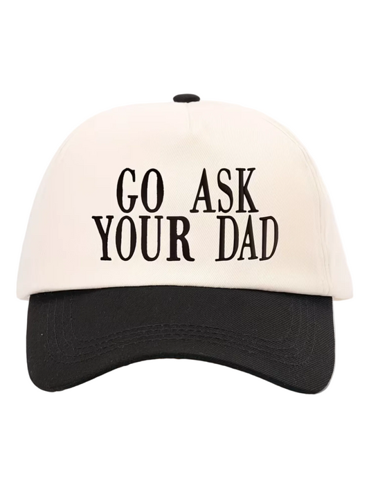 Go Ask You Dad Statement Dad Hat