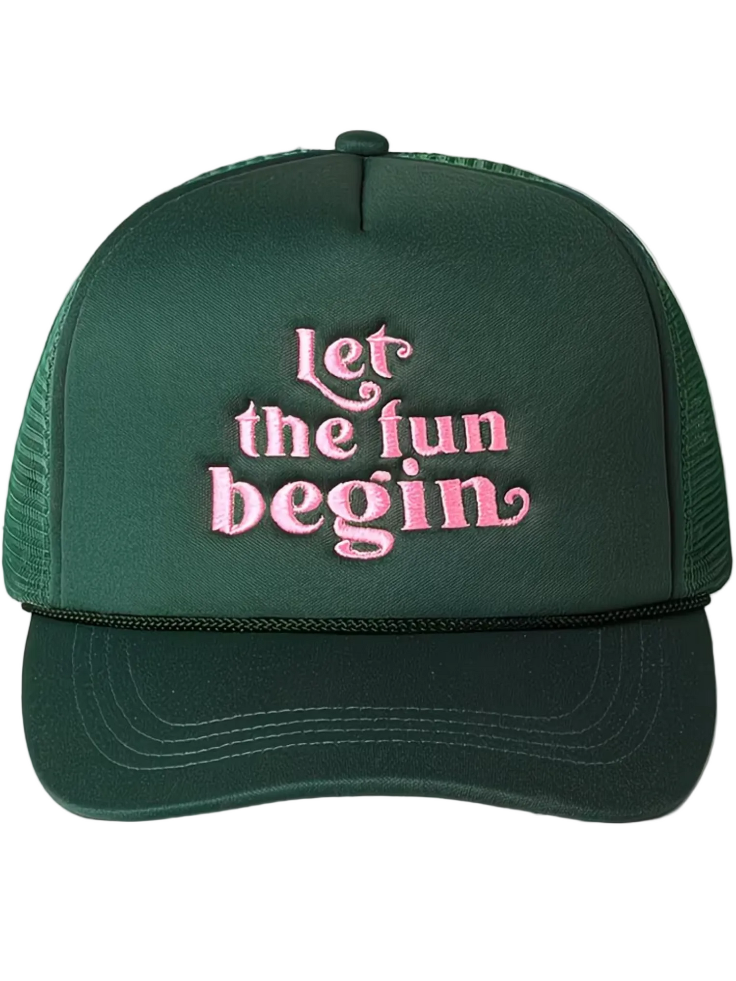 Let The Fun Begin Statement Trucker Hat